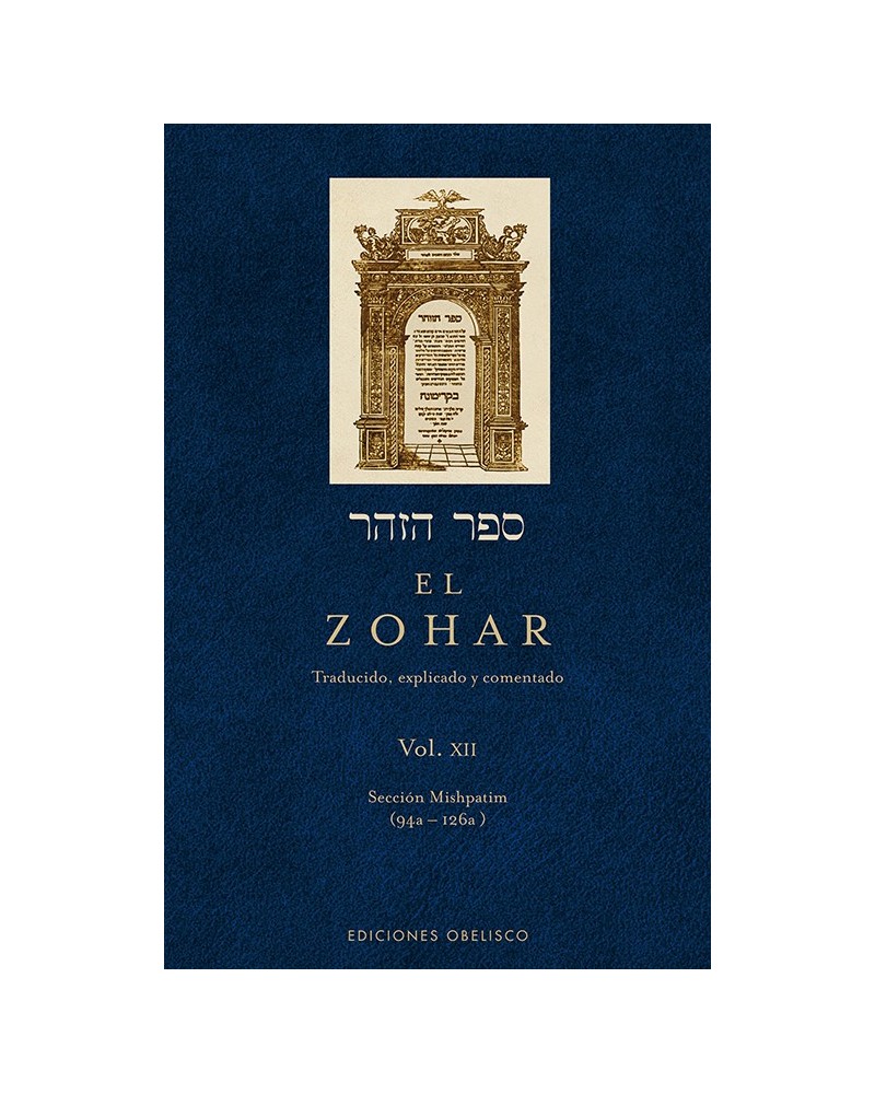 EL ZOHAR Vol. XII, por Rabi Shimon Bar Iojai. Editorial Obelisco