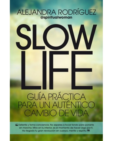Slow Life, por Alejandra Rodríguez (@spiritualwoman). Editorial Arcopress