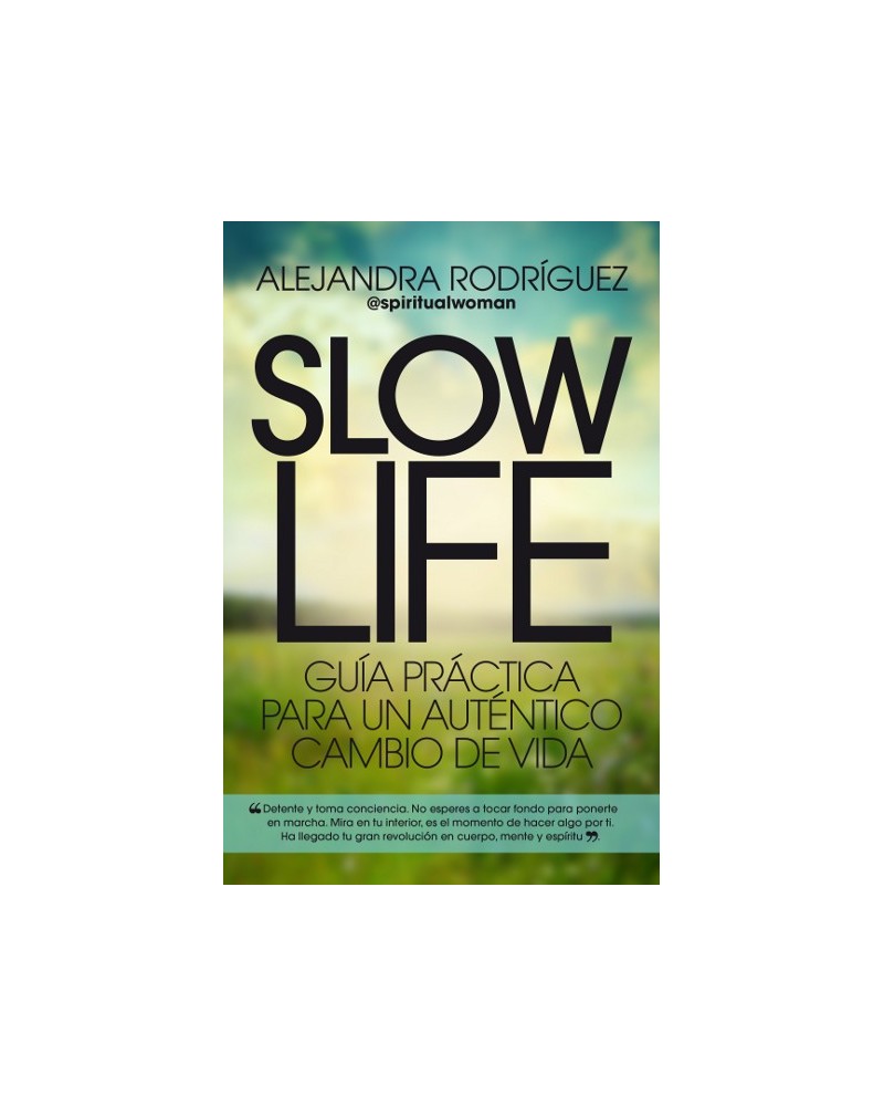 Slow Life, por Alejandra Rodríguez (@spiritualwoman). Editorial Arcopress