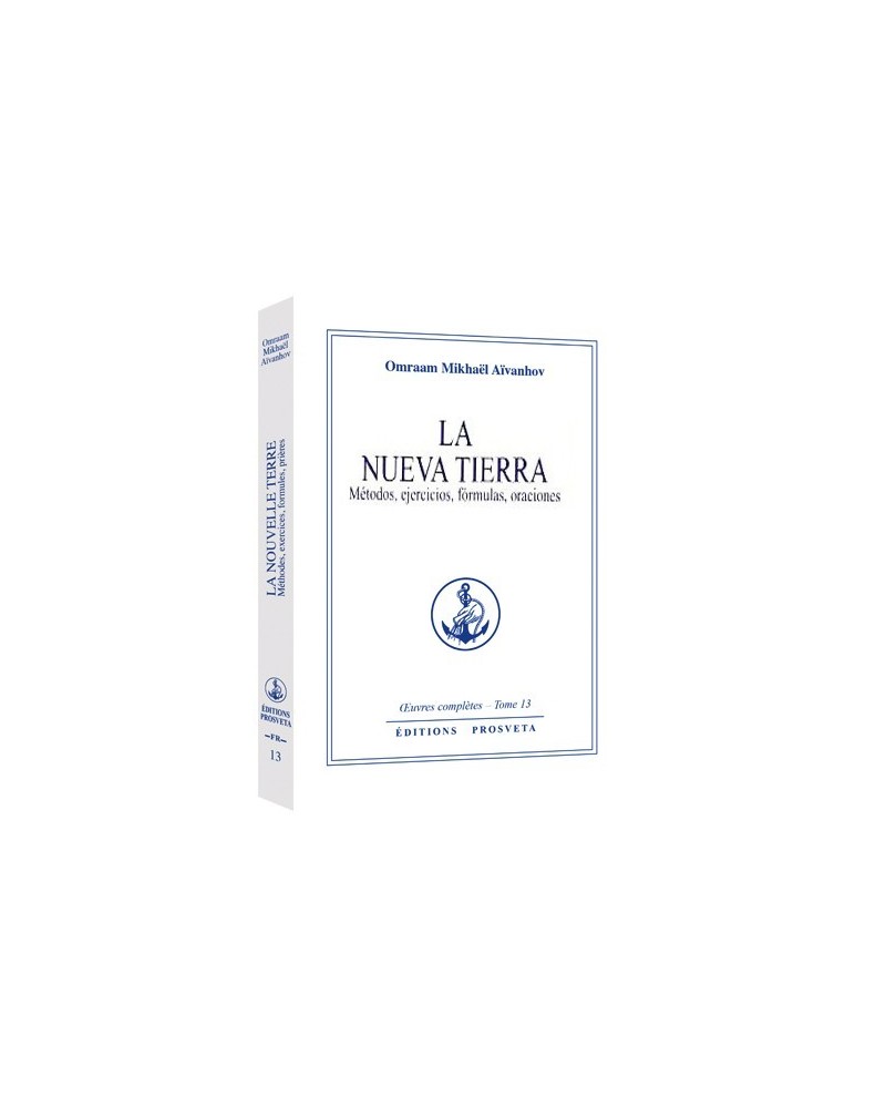 La Nueva Tierra, por Omraam Mikhaël Aïvanhov. Ediciones Prosveta