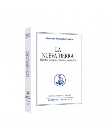 La Nueva Tierra, por Omraam Mikhaël Aïvanhov. Ediciones Prosveta