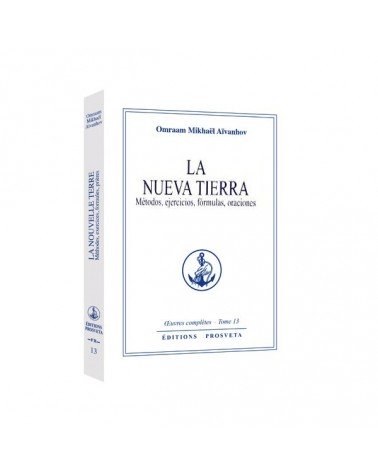 La Nueva Tierra, por Omraam Mikhaël Aïvanhov. Ediciones Prosveta