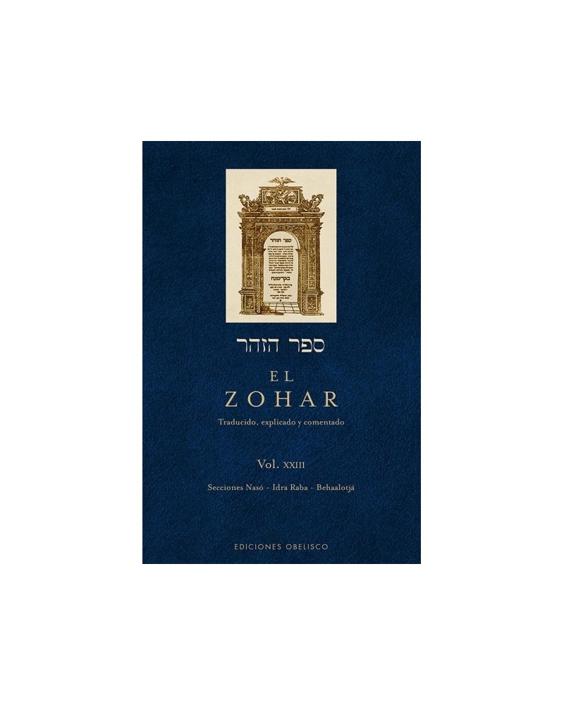 EL ZOHAR Vol. XXIII , por Rabi Shimon Bar Iojai. Editorial Obelisco