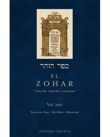 EL ZOHAR Vol. XXIII , por Rabi Shimon Bar Iojai. Editorial Obelisco
