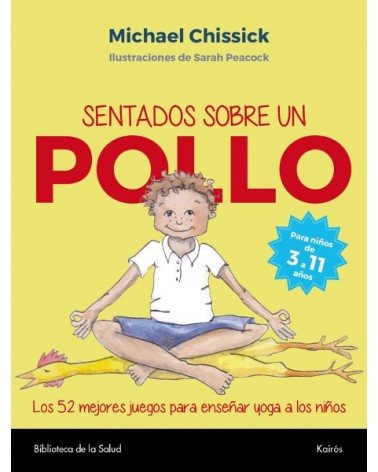 Sentados sobre un pollo, por Michael Chissick. Editorial Kairós