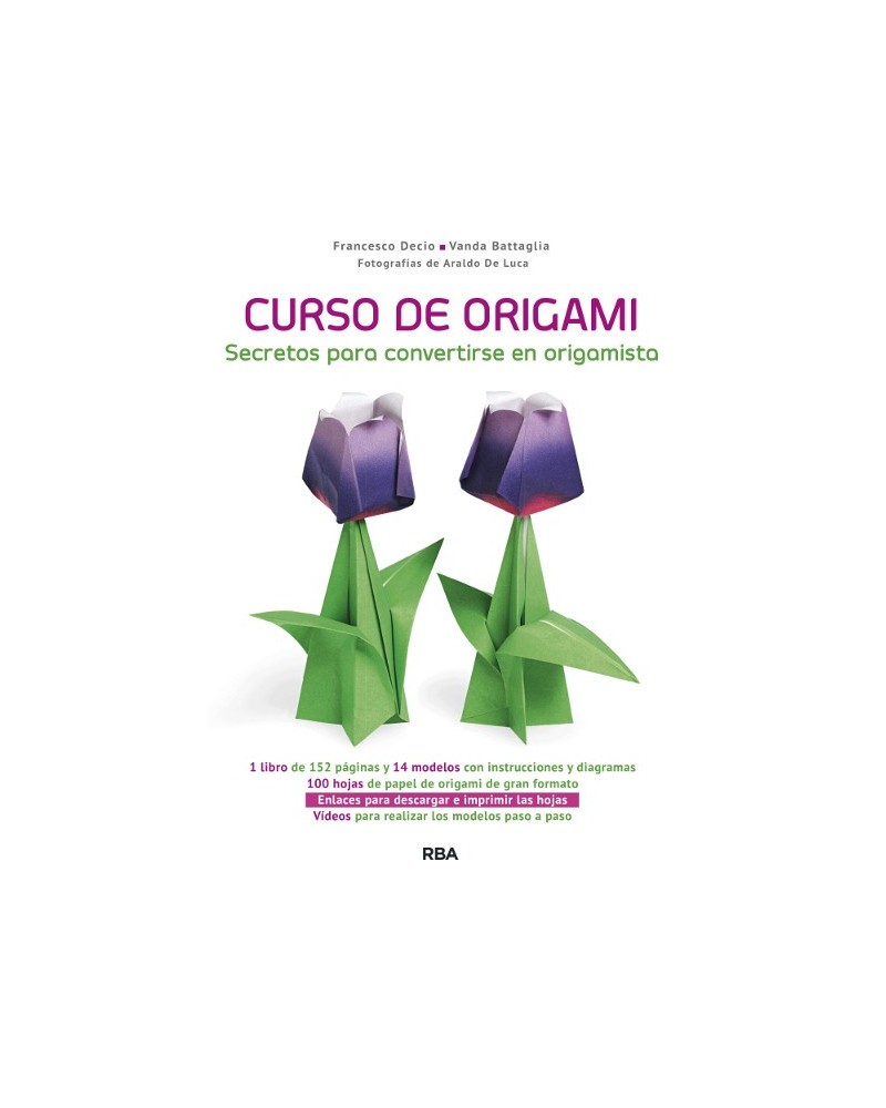 Curso de Origami, de Francesco Decio  y Vanda Battaglia. Editorial RBA