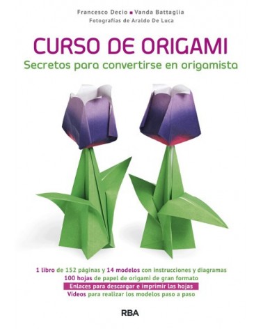 Curso de Origami, de Francesco Decio  y Vanda Battaglia. Editorial RBA