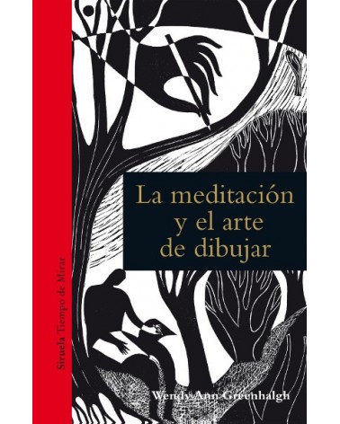 La meditación y el arte de dibujar, por Wendy Ann Greenhalgh. Ediciones Siruela