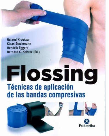 FLOSSING. por Bernard  C. Kolster, Hendrik Eggers, Klaas Stechmann, Roland Kreutzer