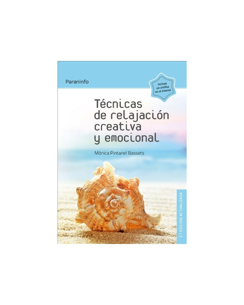 Técnicas de relajación creativa y emocional, de  Monica Pintanel Bassets. Editorial Paraninfo