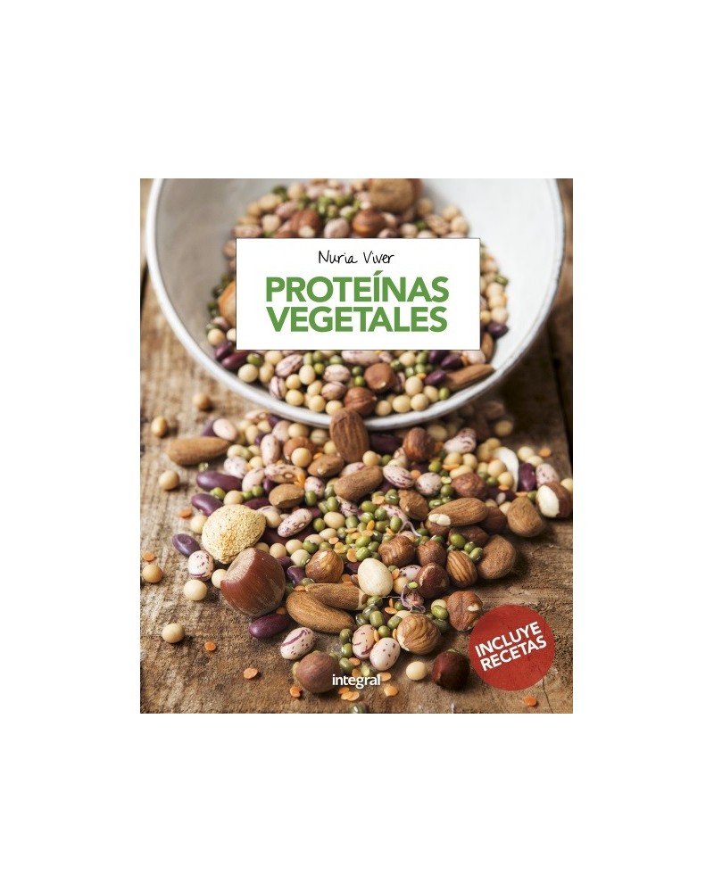 Las Proteinas Vegetales | Nuria Viver  | ed. Integral