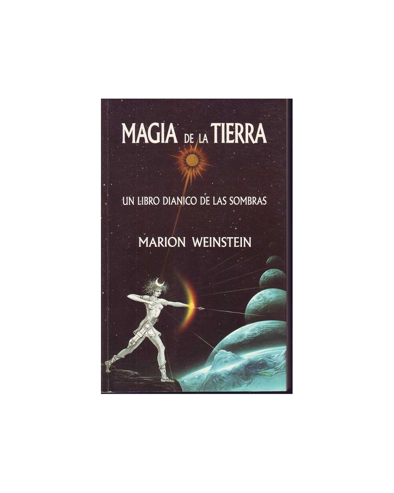 Magia De La Tierra: Un Libro Diánico de las Sombras, por Marion Weinstein. Luís Cárcamo Editor