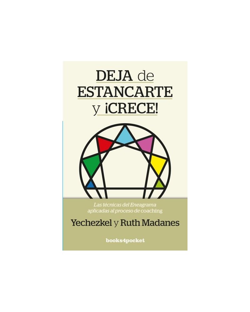 Deja de estancarte y ¡crece!, por Yechezkel Madanes y Ruth Madanes