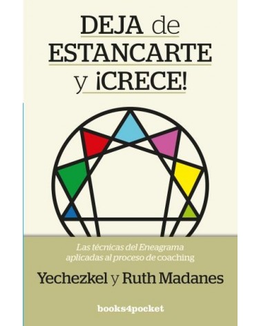 Deja de estancarte y ¡crece!, por Yechezkel Madanes y Ruth Madanes