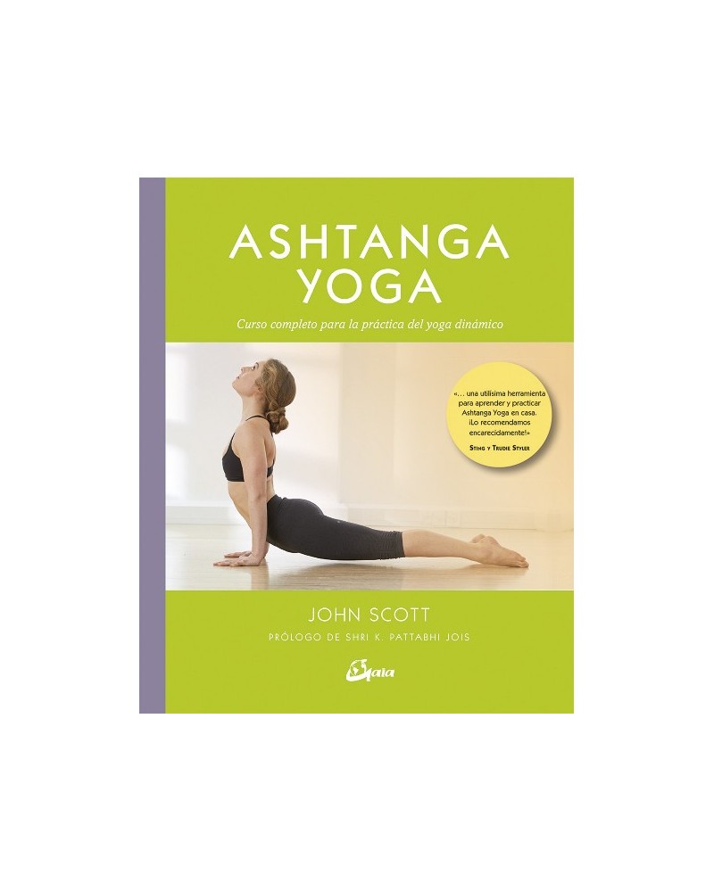Ashtanga Yoga, por John Scott. Gaia Ediciones