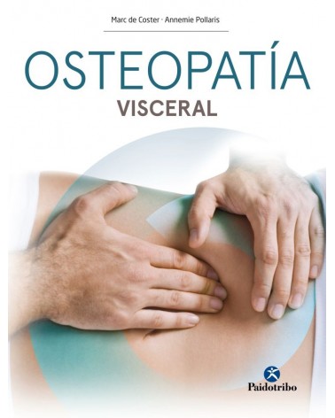 Osteopatia Visceral | Marc De Coster  | ed. Paidotribo