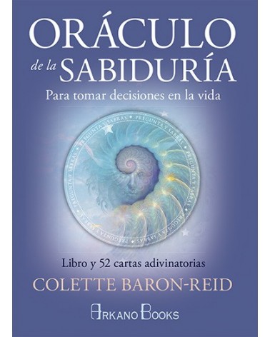 Oráculo de la sabiduría, por Colette Baron-Reid. Editorial: Arkano Books