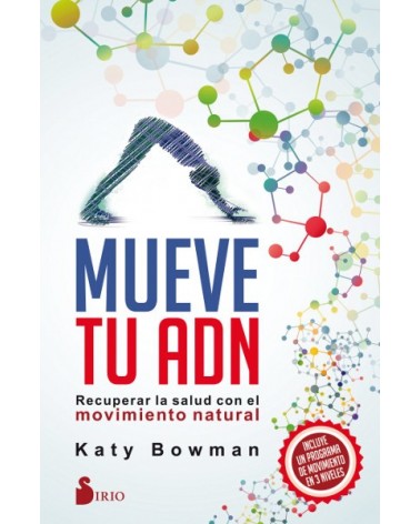 Mueve tu ADN, por Katie Bowman. Editorial Sirio