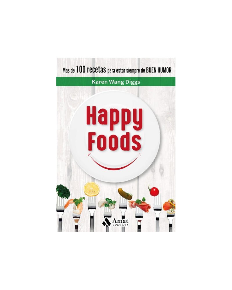 Happy Foods, Karen Wang Diggs, Editorial Amat