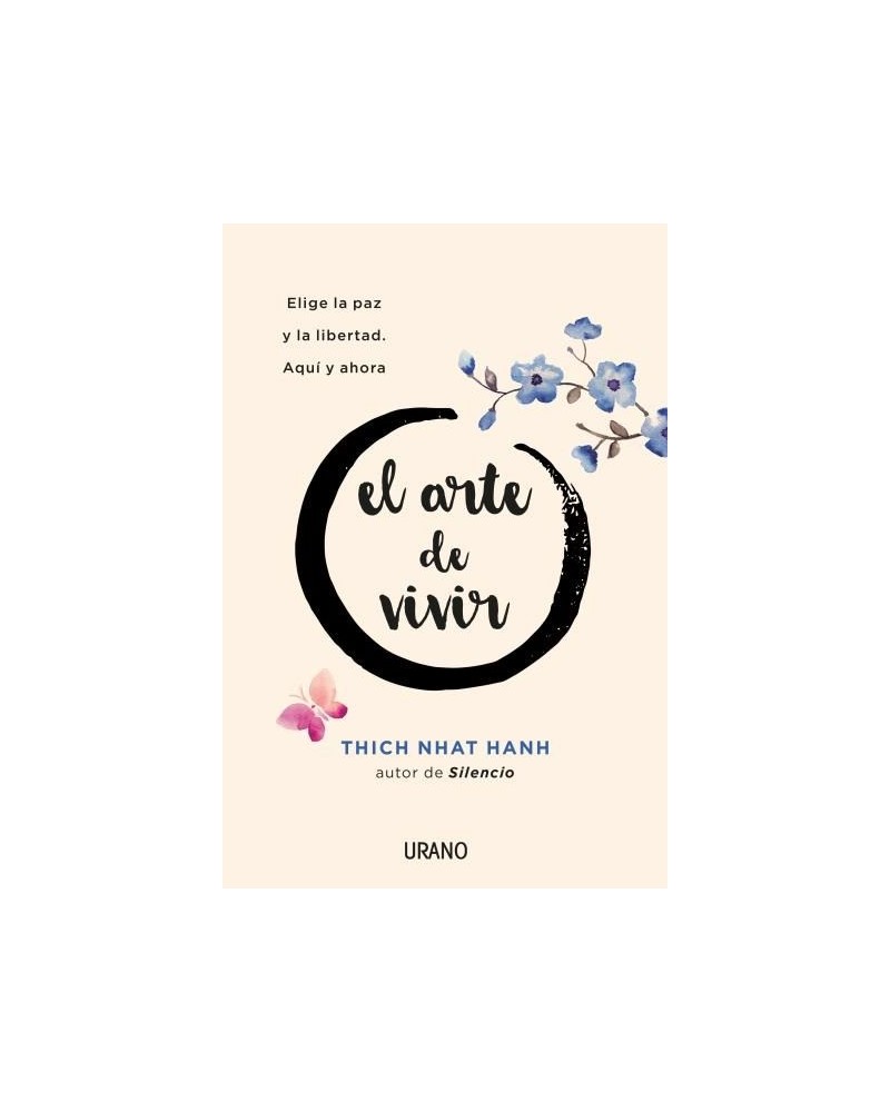 El arte de vivir, Thich Nhat Hanh. Urano Ediciones