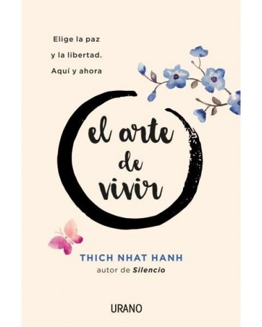 El arte de vivir, Thich Nhat Hanh. Urano Ediciones