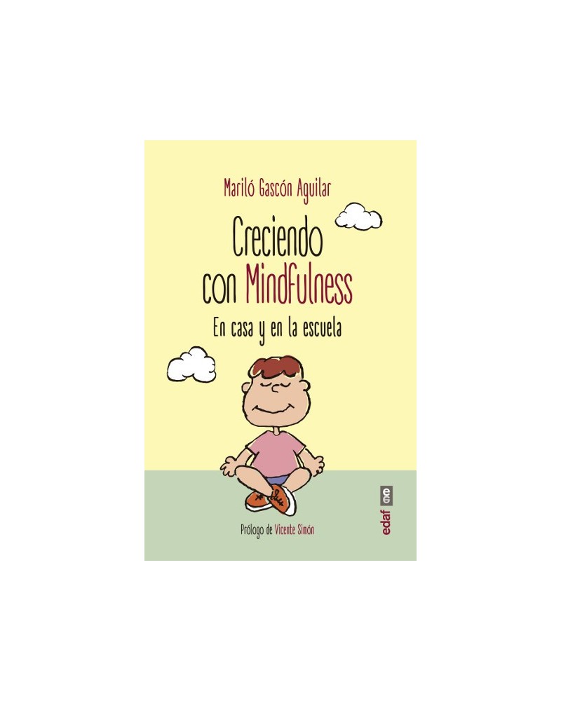 Creciendo con Mindfulness, por Mariló Gascón Aguilar. Editorial Edaf