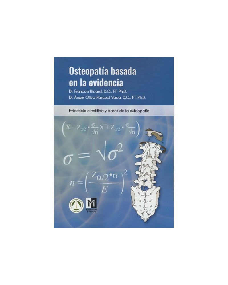Osteopatía Basada en la Evidencia, por Ángel Oliva y François Ricard. Editorial Medos