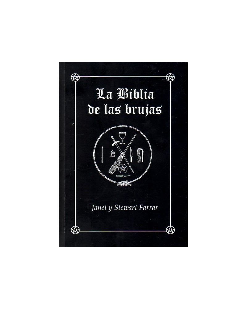 La Biblia de las Brujas,  por Janet Farrar/Stewart Farrar. Editorial: Equipo Difusor del Libro