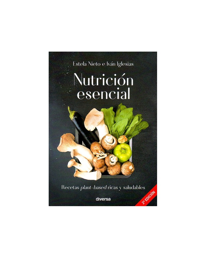 Nutrición Esencial, por Estela Nieto e Iván Iglesias. Editorial Diversa