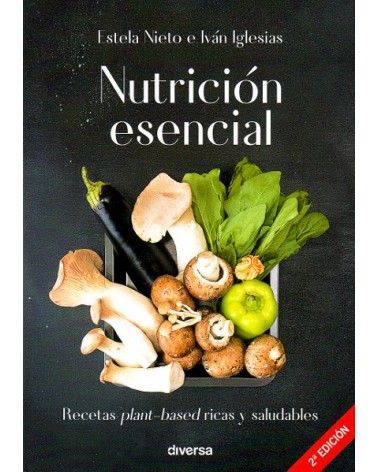 Nutrición Esencial, por Estela Nieto e Iván Iglesias. Editorial Diversa