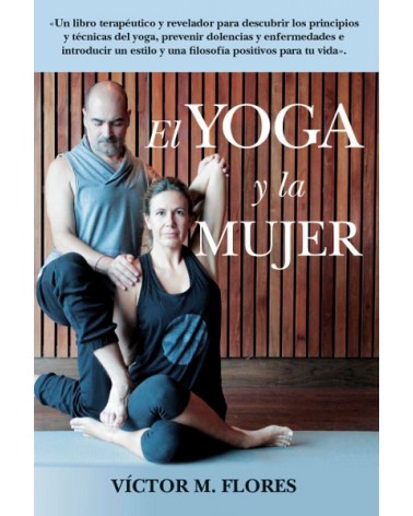 El libro del yoga y la mujer, por Víctor M. Flores. Editorial Arcopress