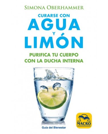 Curarse con Agua y Limón, por Simona Oberhammer. Macro Ediciones