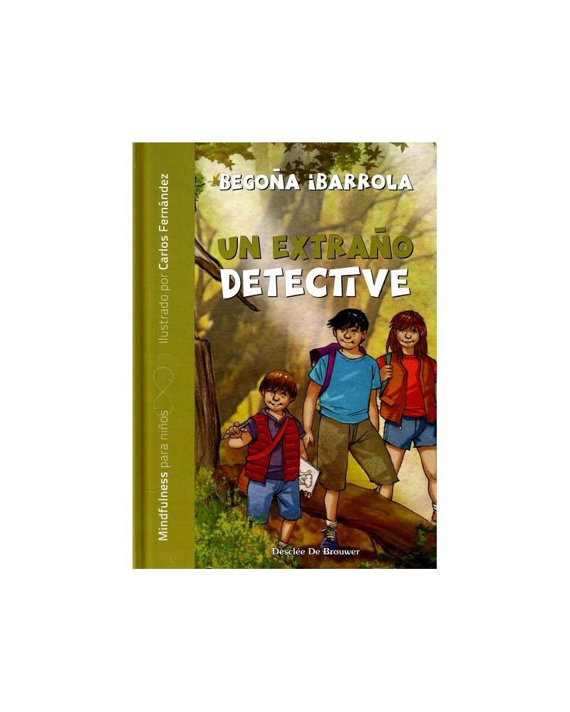 Un extraño detective, por Begoña Ibarrola  y Carlos Fernández. Editorial Desclee De Brouwer