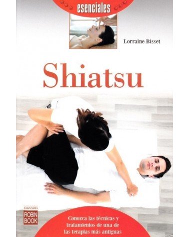 Shiatsu, por Lorraine Bisset. Editorial: Ediciones Robinbook