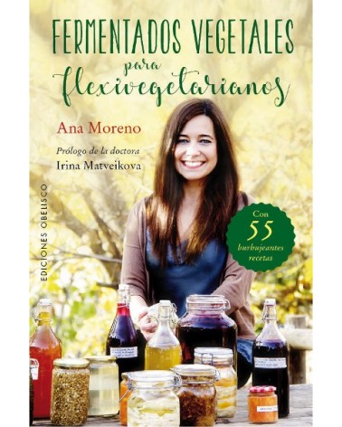 Fermentados vegetales para flexivegetarianos, por Ana Moreno. Obelisco  Ediciones