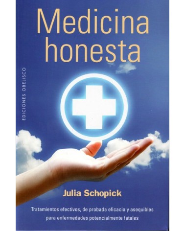 Medicina Honesta, por Julia Schopick. Ediciones Obelisco