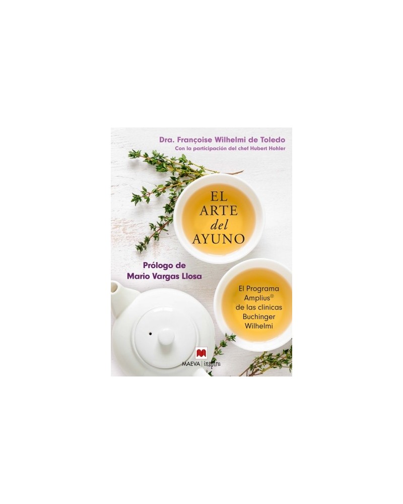 El arte del ayuno, por Françoise Wilhelmi de Toledo. Editorial Maeva