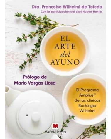 El arte del ayuno, por Françoise Wilhelmi de Toledo. Editorial Maeva