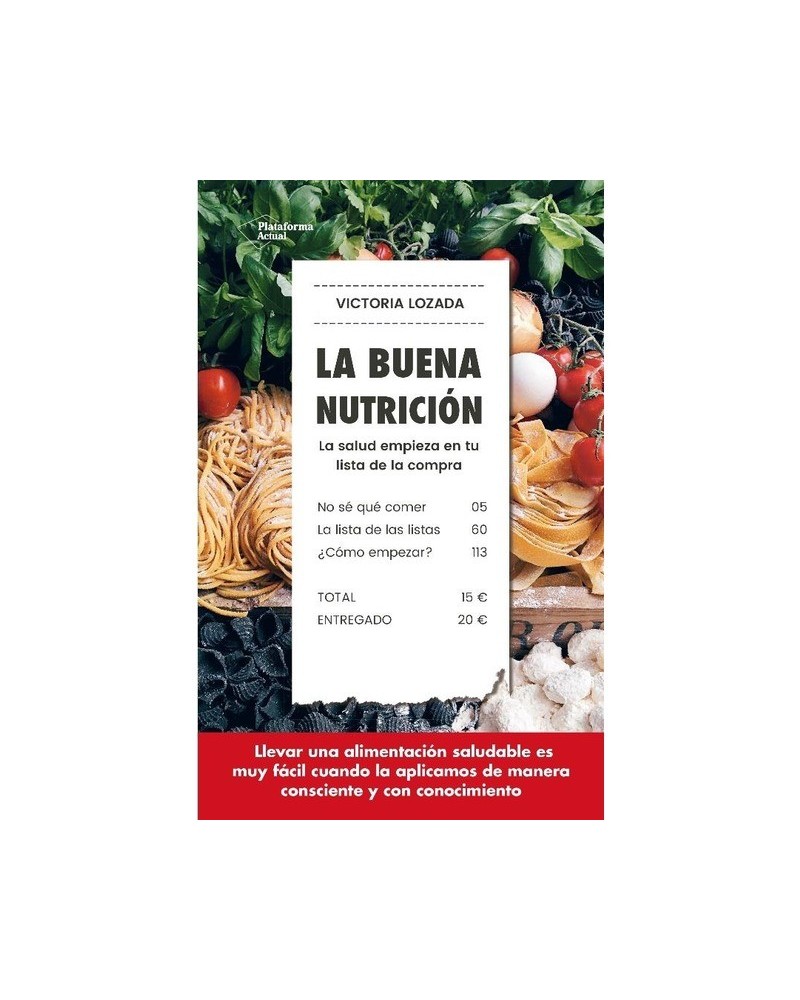 La buena nutrición, por Victoria Lozada. Plataforma editorial.