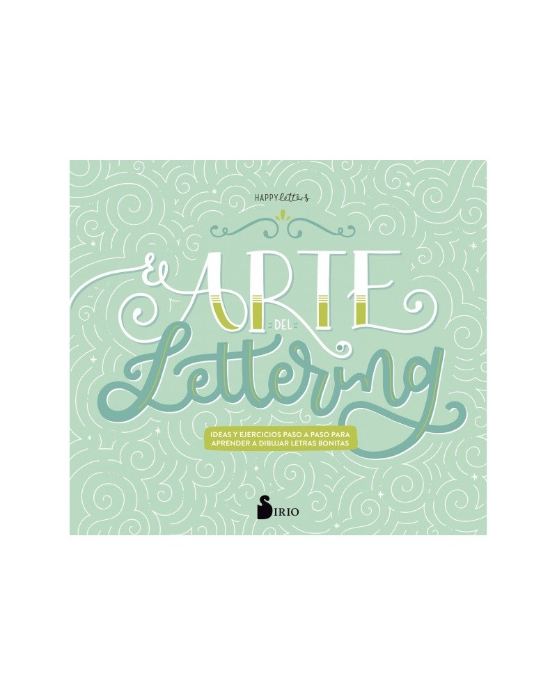 El arte del lettering, por Happy Letters (Marta Velázquez). Editorial Sirio