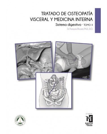 Tratado de osteopatía visceral y medicina interna. Tomo II.Sistema digestivo, por Francois Ricard. Editorial: MEDOS
