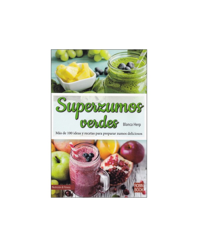 Superzumos verdes, por Blanca Herp . Editorial: Robinbook