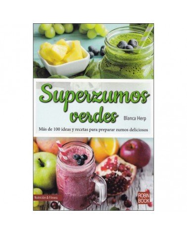 Superzumos verdes, por Blanca Herp . Editorial: Robinbook