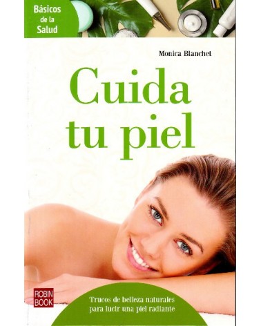 Cuida tu piel, por Monica Preuk. Editorial Robinbook