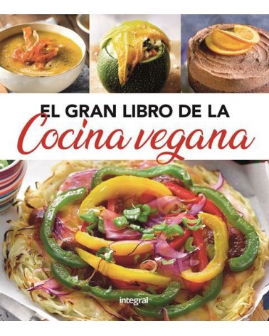 El gran libro de la cocina vegana. Editorial Integral (RBA)