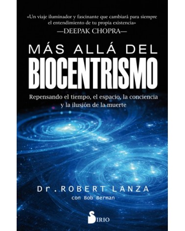 Más allá del Biocentrismo, por dr. Robert Lanza & Bob Berman