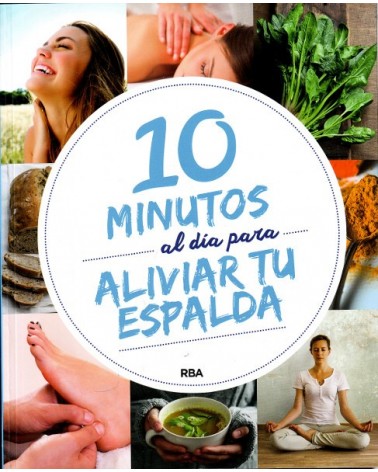 10 minutos al día para mejorar tu espalda. Varios autores. RBA ediciones