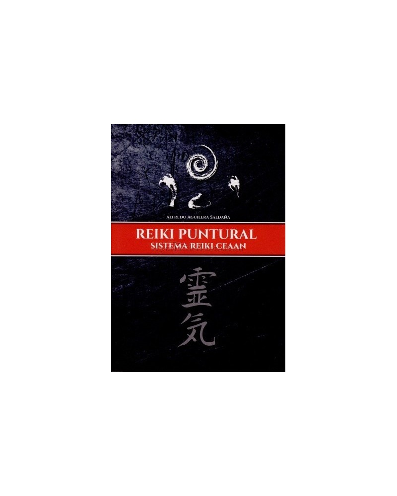 Reiki Puntural, por Alfredo Aguilera Saldaña. Luis Cárcamo Editor