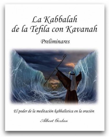 La Kabbalah de la Tefila con Kavanah -Preliminares-