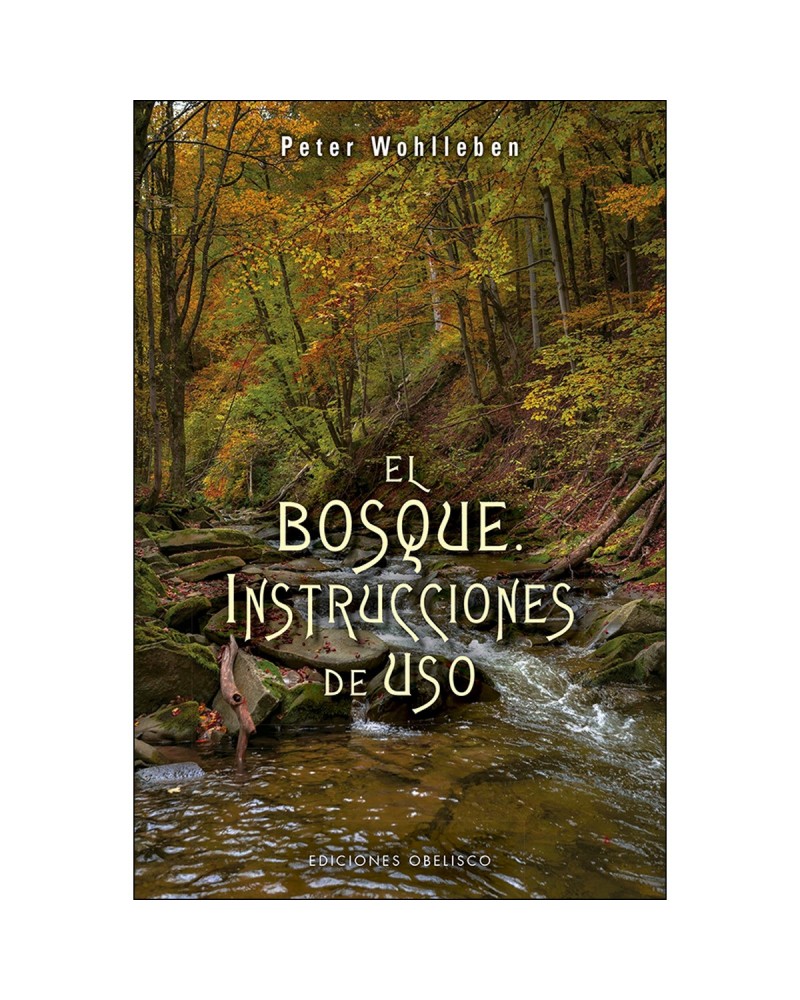 El bosque. Instrucciones de uso